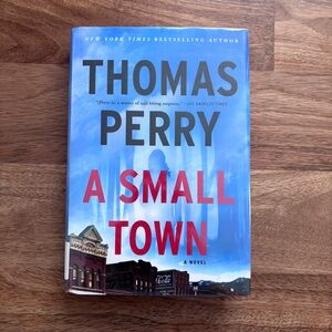A Small Town by - Thomas Perry